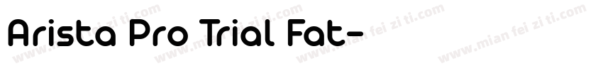 Arista Pro Trial Fat字体转换